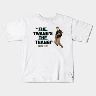 Duane Eddy  "The Twang's The Thang!" Kids T-Shirt